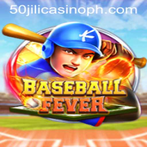 Experience the Thrill of BaseballFever at 50 Jili Casino