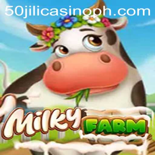 Explore the Enchanting World of MilkyFarm and Jili Casino Dynamism