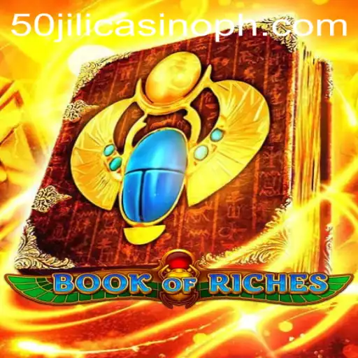 Unveiling the Thrills of BookofRiches: A Dive into the Exciting World of 50 Jili Casino