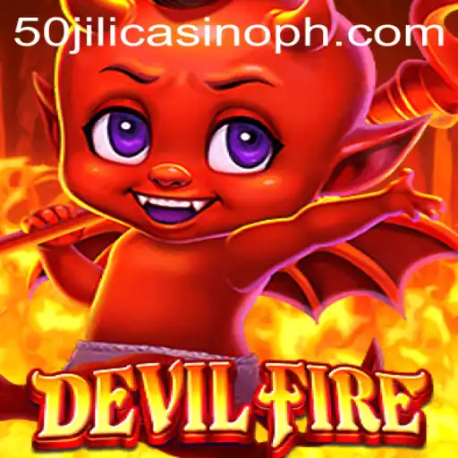 Exploring DevilFire: A Thrilling Adventure in the World of 50 Jili Casino
