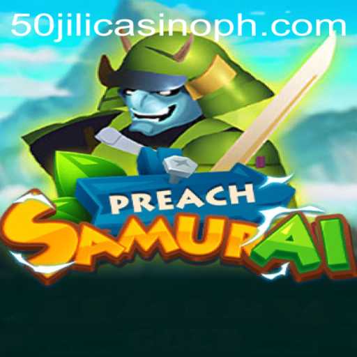 Exploring the Intriguing World of PreachSamurai and its Connection with 50 Jili Casino