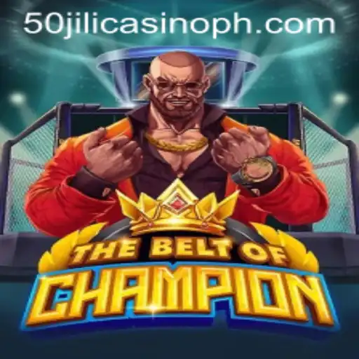 TheBeltOfChampion: Discover the Adventure in 50 Jili Casino